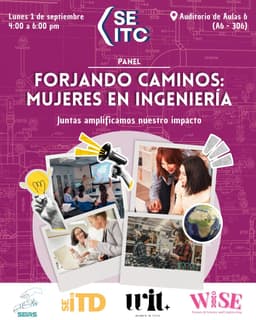 Forjando Caminos: Mujeres en Ingenieria